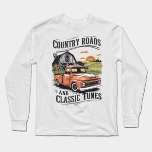 Country roads and Classic tunes - pickup truck Long Sleeve T-Shirt